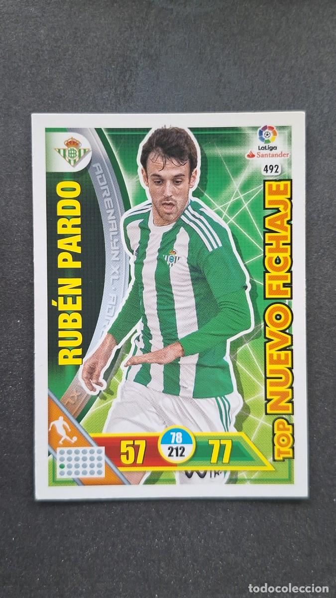 Cromos de F&uacute;tbol: L1 RUBEN PARDO REAL BETIS BALOMPIE 492 TOP NUEVO FICHAJE PANINI ADRENALYN XL LIGA 2016/17 16 17
