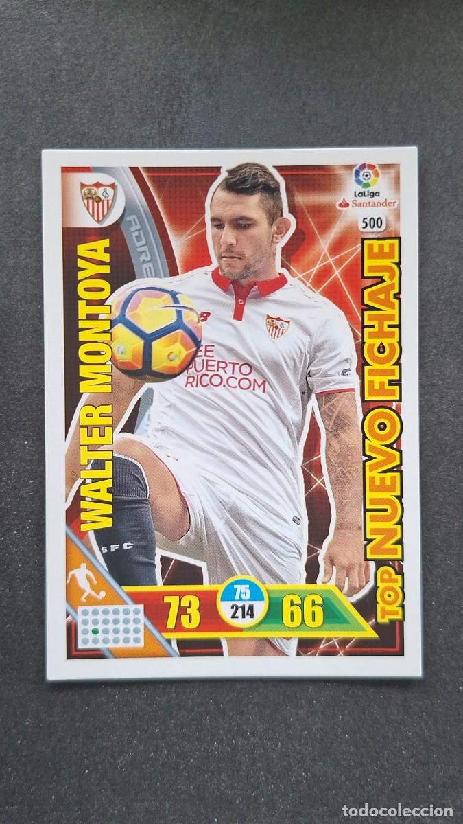 Figurine di Calcio: L1 WALTER MONTOYA SEVILLA F. C. 500 TOP NUEVO FICHAJE PANINI ADRENALYN XL LIGA 2016/17 16 17