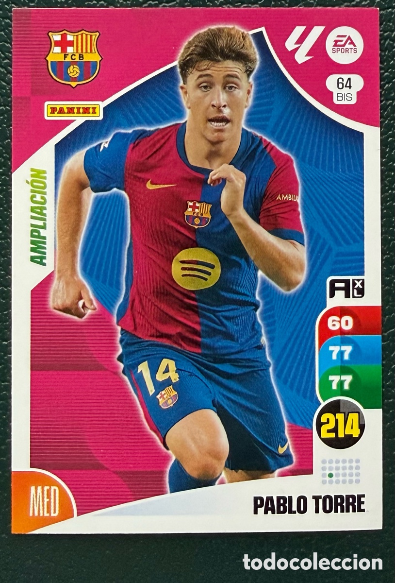 Cartes &agrave; collectionner de Football: 64 BIS PABLO TORRE FC BARCELONA AMPLIACION FICHAS ALBUM ADRENALYN XL 2024 2025 24 25