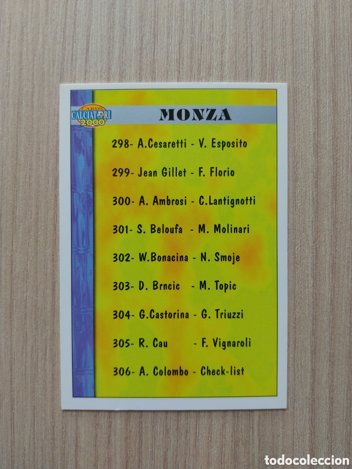 Cromos de F&uacute;tbol: CHECK LIST ALBERTO COLOMBO N&deg; 306 CALCIATORI 1999 2000 99 00 MONZA MUNDICROMO ITALIA F&Uacute;TBOL CARTA