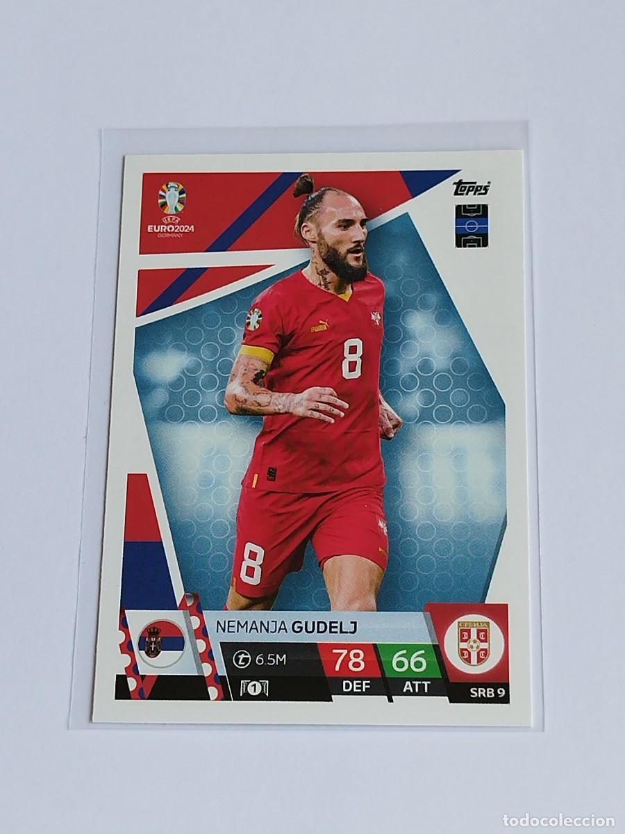Fu&szlig;ball-Sticker: GUDELJ #SRB 9 SERBIA - TOPPS EUROCOPA 2024 MATCH ATTAX - UEFA EURO GERMANY 24 SRB9