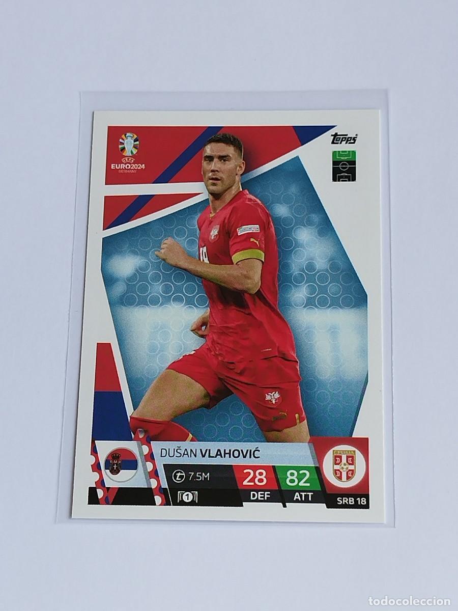 Fu&szlig;ball-Sticker: VLAHOVIC #SRB 18 SERBIA - TOPPS EUROCOPA 2024 MATCH ATTAX - UEFA EURO GERMANY 24 SRB18
