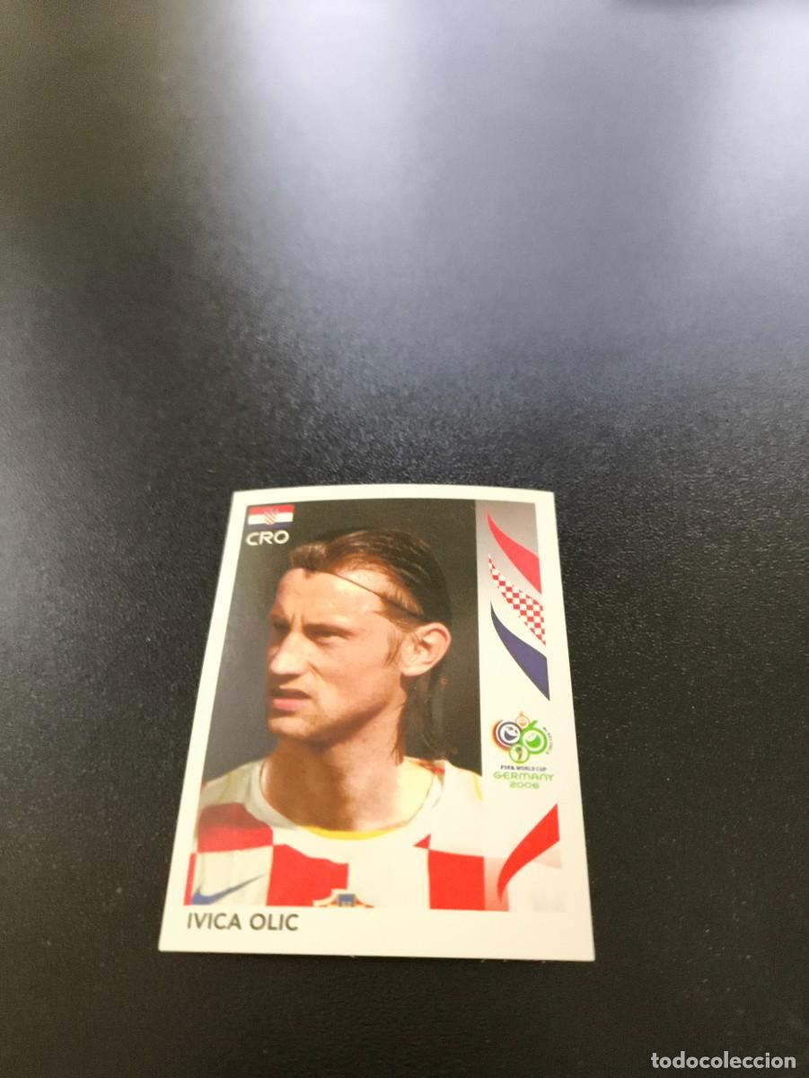 Cromos de F&uacute;tbol: 413 Ivica Olic CROACIA CROATIA SIN PEGAR PANINI FIFA WORLD CUP MUNDIAL ALEMANIA 2006