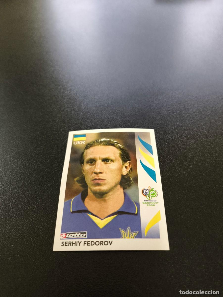 Cromos de Futebol: 552 Serhiy Fedorov UCRANIA SIN PEGAR PANINI FIFA WORLD CUP MUNDIAL ALEMANIA 2006