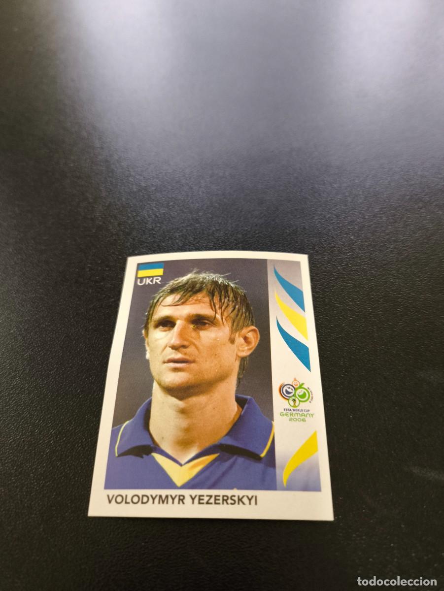 Cromos de Futebol: 557 Volodymyr Yezerskyi UCRANIA SIN PEGAR PANINI FIFA WORLD CUP MUNDIAL ALEMANIA 2006