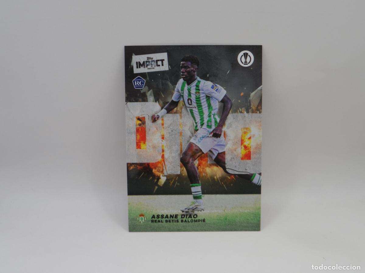 Cromos de F&uacute;tbol: ASSANE DIAO ROOKIE BETIS TOPPS IMPACT CHAMPIONS EUROPA LEAGUE 2023 2024 23 24