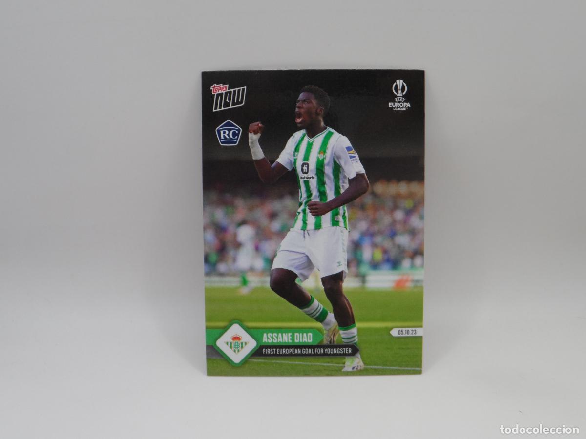 Cromos de F&uacute;tbol: 11 ASSANE DIAO REAL BETIS TOPPS NOW CHAMPIONS LEAGUE PRIMER GOL EN EUROPA ROOKIE RC 011