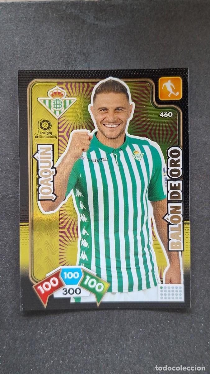 Cromos de F&uacute;tbol: L1 JOAQUIN REAL BETIS BALOMPIE 460 BALON DE ORO PANINI ADRENALYN XL LIGA 2019/20 19 20