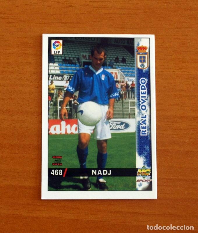 Cromos de F&uacute;tbol: Real Oviedo -N&ordm; 468 Nadj -&Uacute;ltima Hora -Mundicromo Las Fichas de la Liga 1998-1999-98-99