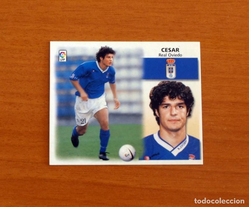Cromos de F&uacute;tbol: Real Oviedo - C&eacute;sar - BAJA - Ediciones Este Liga 1999-2000, 99-00 - Nunca pegado
