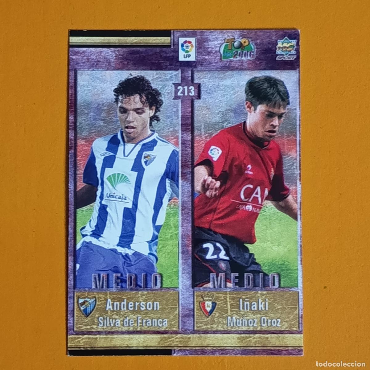 Cromos de F&uacute;tbol: 213 ANDERSON//I&Ntilde;AKI//IV&Aacute;N CARRIL//PABLO. TOP 2006 MUNDICROMO