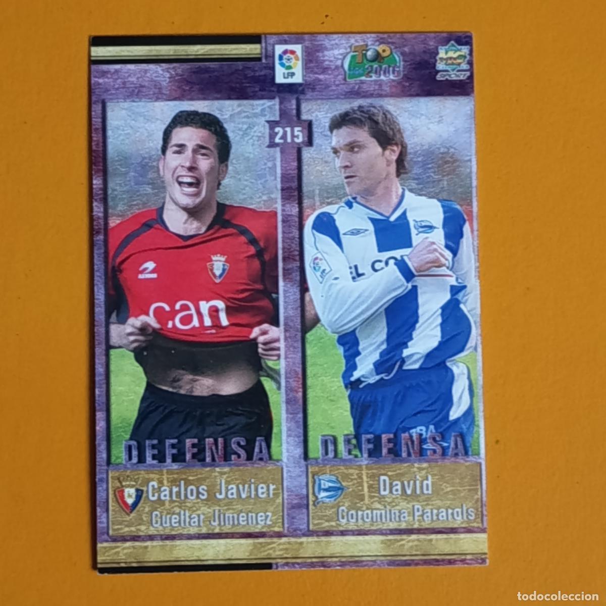 Football Stickers: 215 CARLOS JAVIER//DAVID COROMINA//SERGIO GARC&Iacute;A//GARIKOITZ. TOP 2006 MUNDICROMO