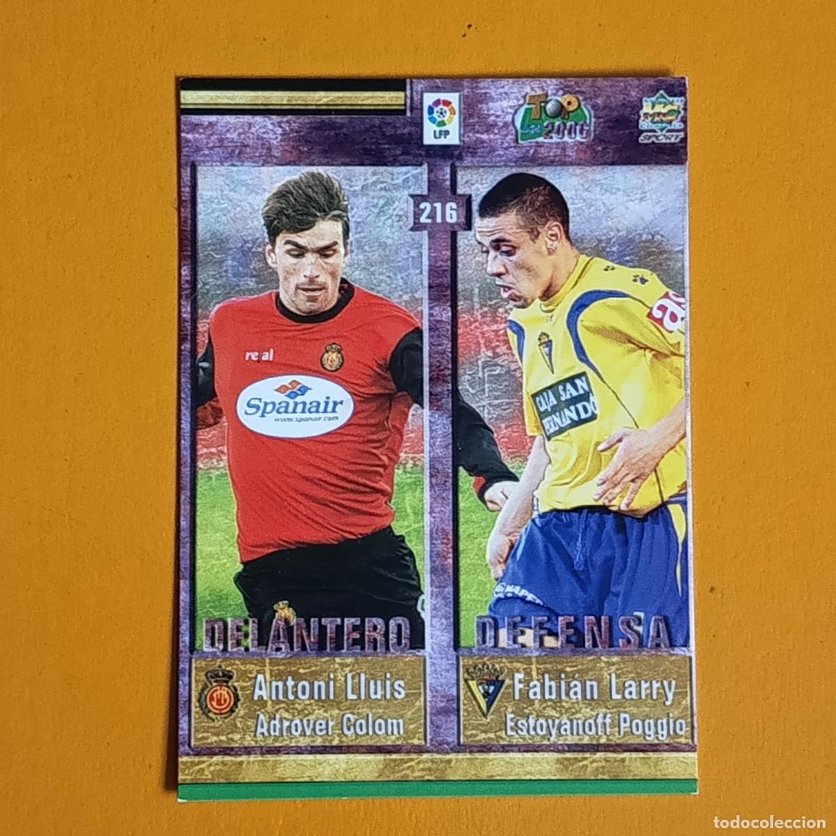 Cartes &agrave; collectionner de Football: 216 ANTONI LLUIS//FABI&Aacute;N LARRY//ANTONIO NU&Ntilde;EZ//LACEN. TOP 2006 MUNDICROMO
