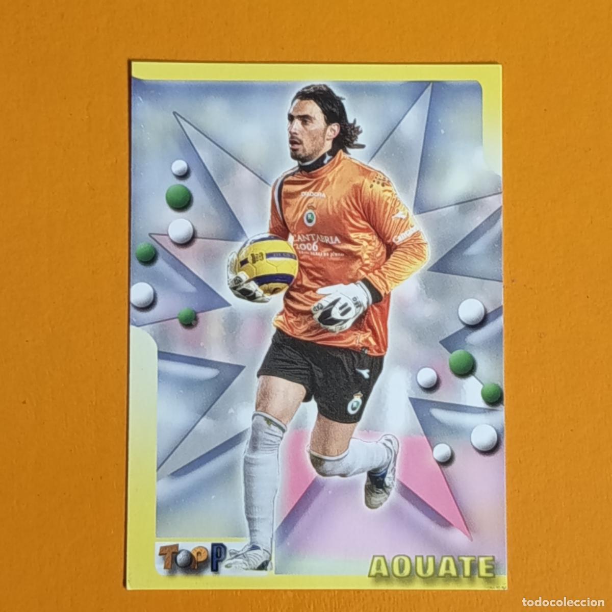 Cromos de F&uacute;tbol: 15 AOUATE. RACING DE SANTANDER. TOP 2006 MUNDICROMO