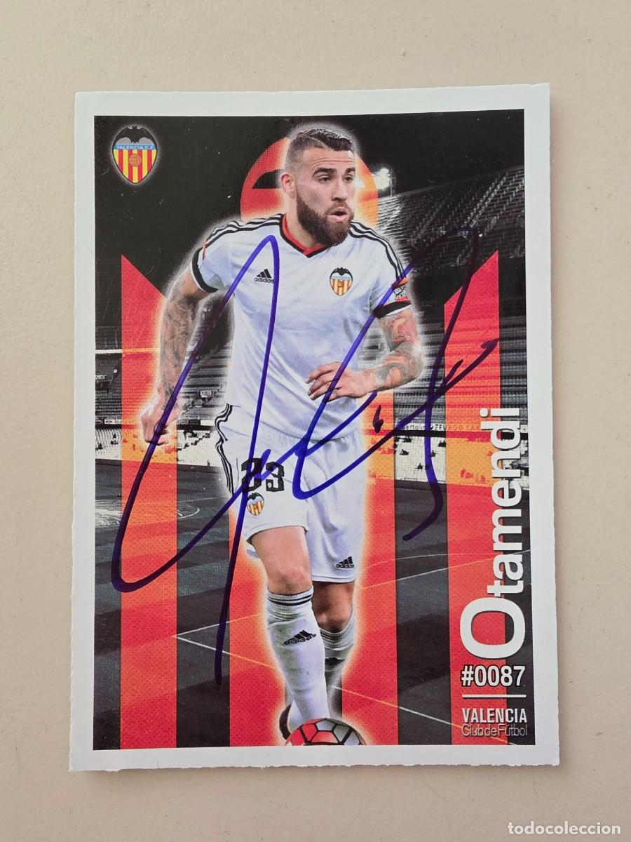 Cromos de F&uacute;tbol: Cromo firmado de Otamendi con aut&oacute;grafo, Valencia CF