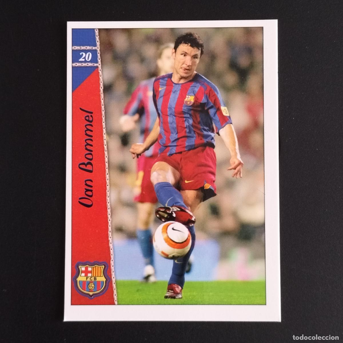 Cromos de F&uacute;tbol: 20 BAJA VAN BOMMEL F.C. BARCELONA CROMOS ALBUM MUNDICROMO FICHAS LIGA FUTBOL 06 07 2006 2007