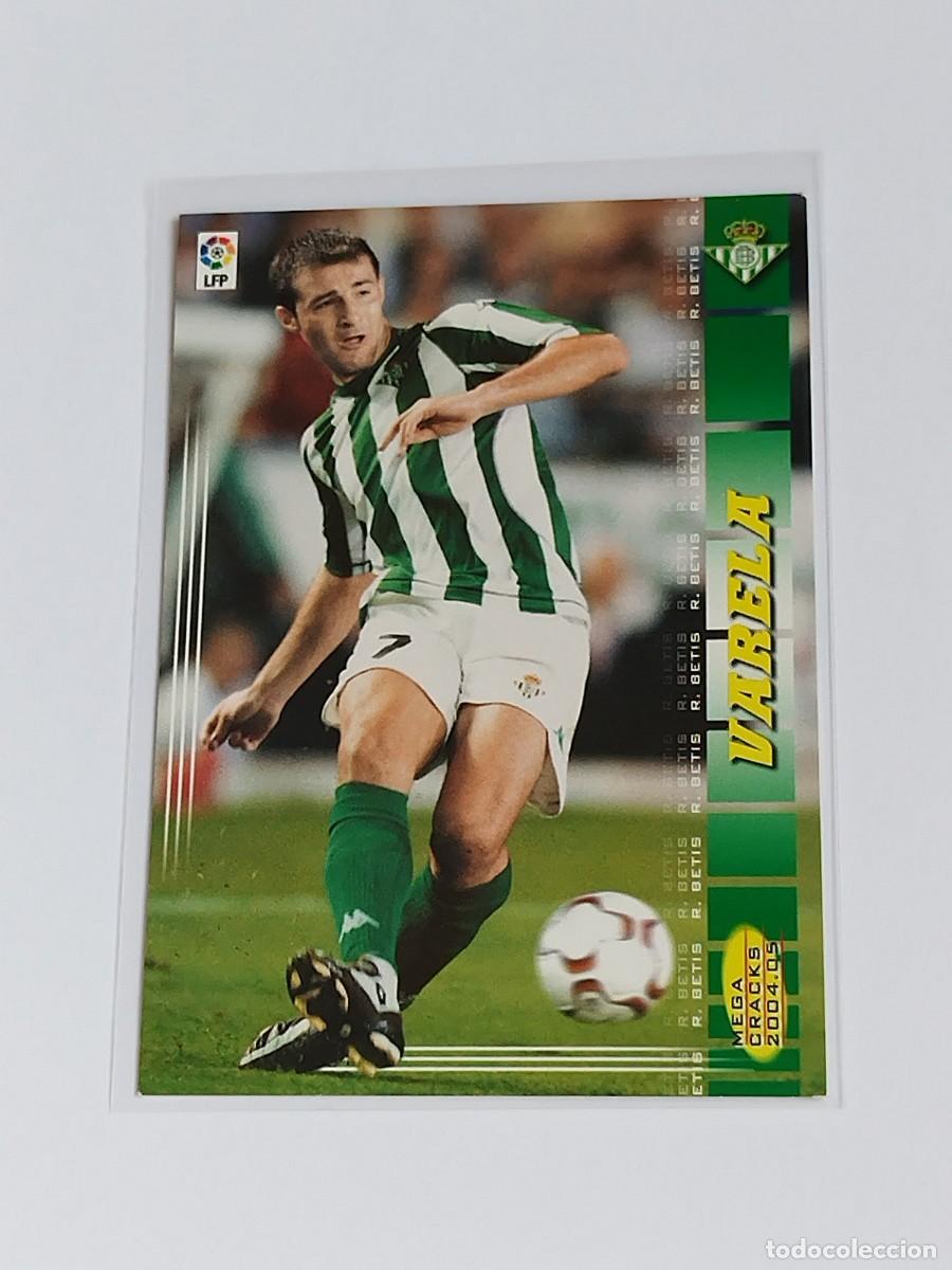 Cromos de F&uacute;tbol: VARELA #76 REAL BETIS - MEGACRACKS LA LIGA 2004 2005 - PANINI MGK 04 05 MEGA CRACKS