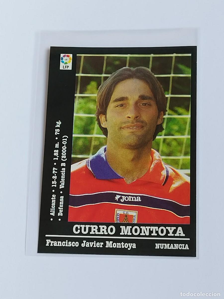 Figurine di Calcio: CURRO MONTOYA N&ordm; &Uacute;LTIMO FICHAJE CD NUMANCIA - LA LIGA 2000 2001 - PANINI SPORTS 00 01 NUNCA PEGADO