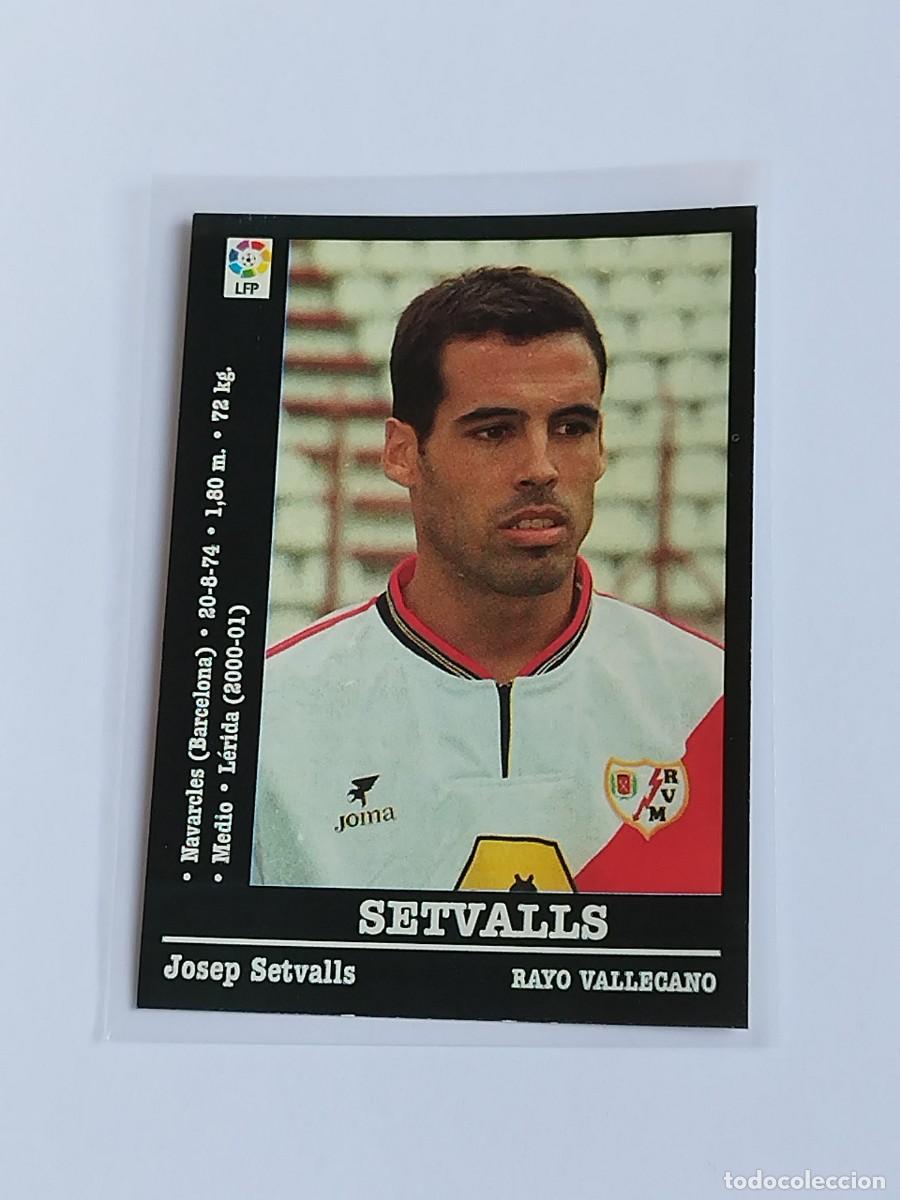 Cromos de F&uacute;tbol: SETVALLS &Uacute;LTIMO FICHAJE RAYO VALLECANO - LA LIGA 2000 2001 - PANINI SPORTS 00 01 NUNCA PEGADO