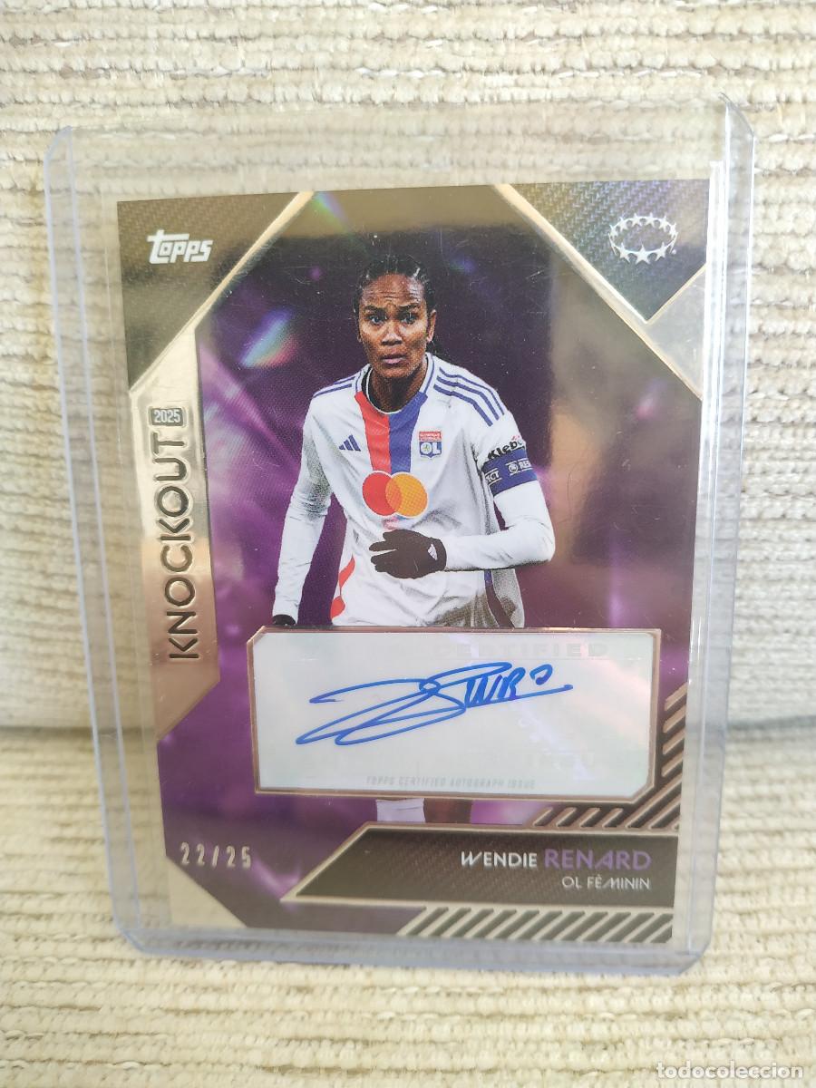 Cromos de F&uacute;tbol: Wendie Renard. Olympique de Lyon. Auto Card. Topps Knockout /25