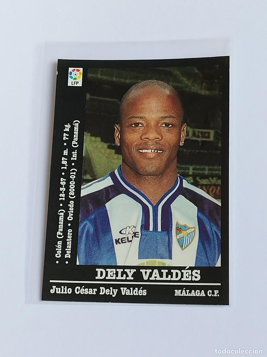 Cromos de F&uacute;tbol: DELY VALD&Eacute;S &Uacute;LTIMO FICHAJE M&Aacute;LAGA CF - LA LIGA 2000 2001 - PANINI SPORTS 00 01 NUNCA PEGADO