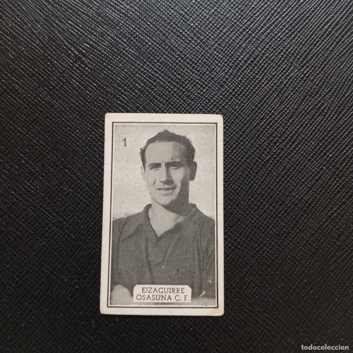 Fu&szlig;ball-Sticker: 1 EIZAGUIRRE OSASUNA GRAFICAS BRASIL 1956 1957 FUTBOL LIGA 56 57 - SIN PEGAR - A29 PG42