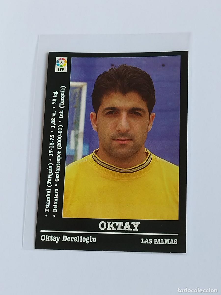 Football Stickers: OKTAY &Uacute;LTIMO FICHAJE UD LAS PALMAS - LA LIGA 2000 2001 - PANINI SPORTS 00 01 NUNCA PEGADO