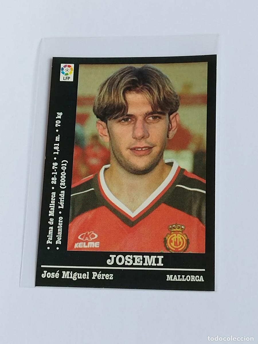 Cromos de F&uacute;tbol: JOSEMI &Uacute;LTIMO FICHAJE RCD MALLORCA - LA LIGA 2000 2001 - PANINI SPORTS 00 01 NUNCA PEGADO