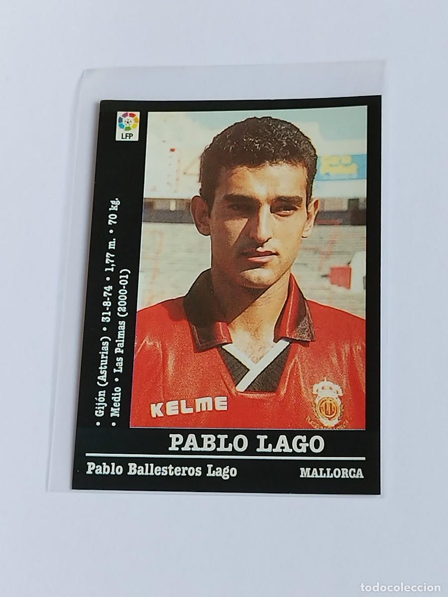 Cromos de F&uacute;tbol: PABLO LAGO &Uacute;LTIMO FICHAJE RCD MALLORCA - LA LIGA 2000 2001 - PANINI SPORTS 00 01 NUNCA PEGADO