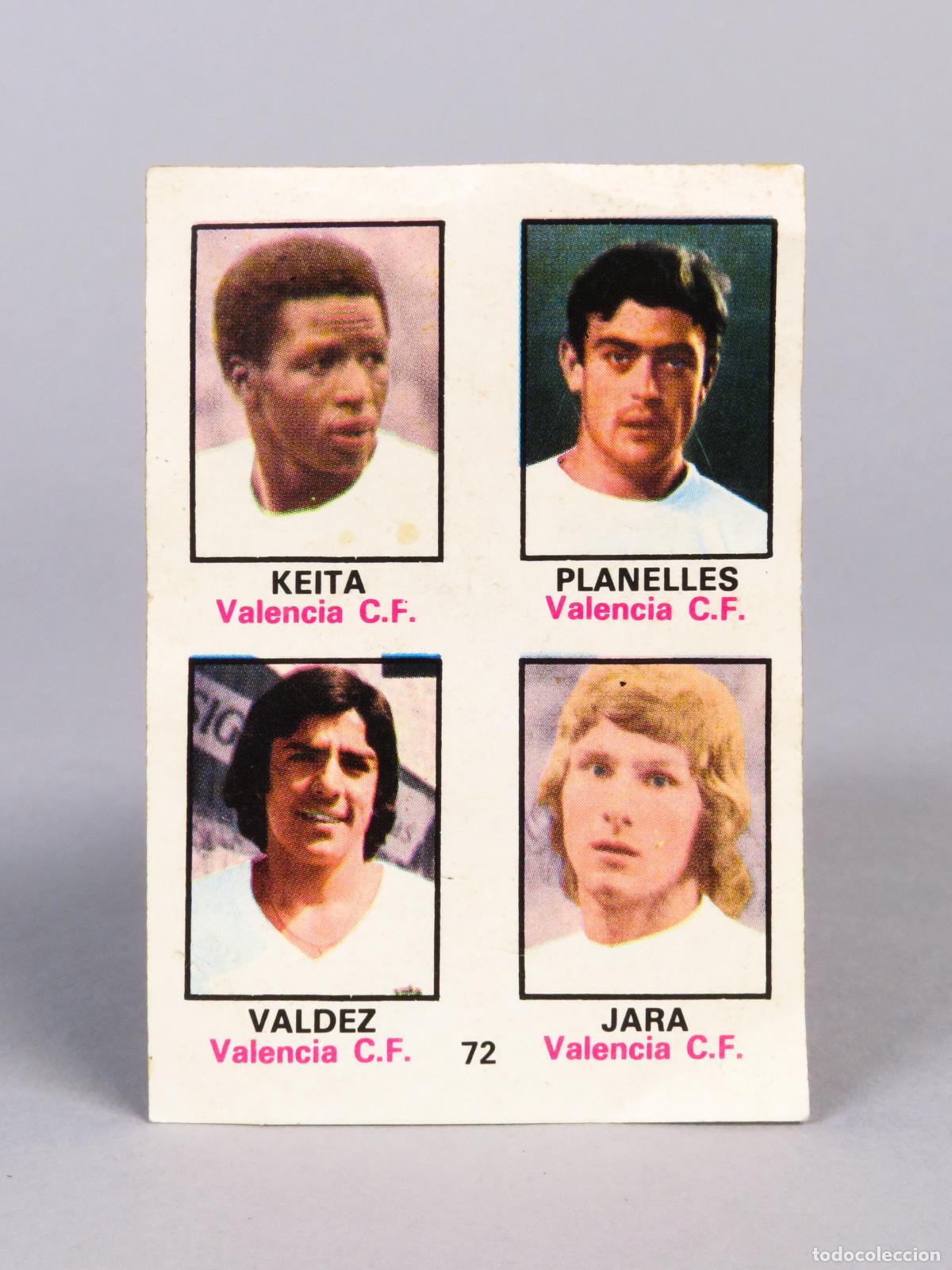 Cromos de F&uacute;tbol: Cromo 72 Valencia Club F&uacute;tbol Keita Planelles Valdez Jara Disgra Liga 1974 - 1975 nuevo sin pegar