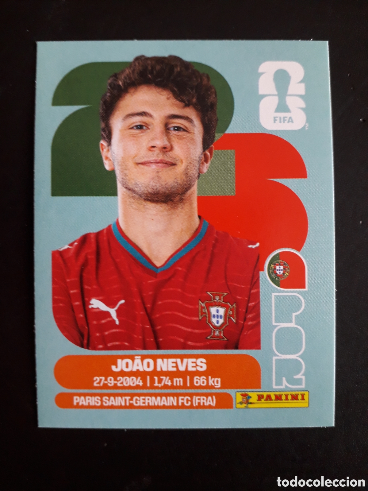 Cromos de F&uacute;tbol: JO&Atilde;O NEVES PORTUGAL POR 14 MUNDIAL F&Uacute;TBOL 2026 FIFA WORLD CUP PANINI SIN PEGAR PEDIDO M&Iacute;NIMO 3&euro;