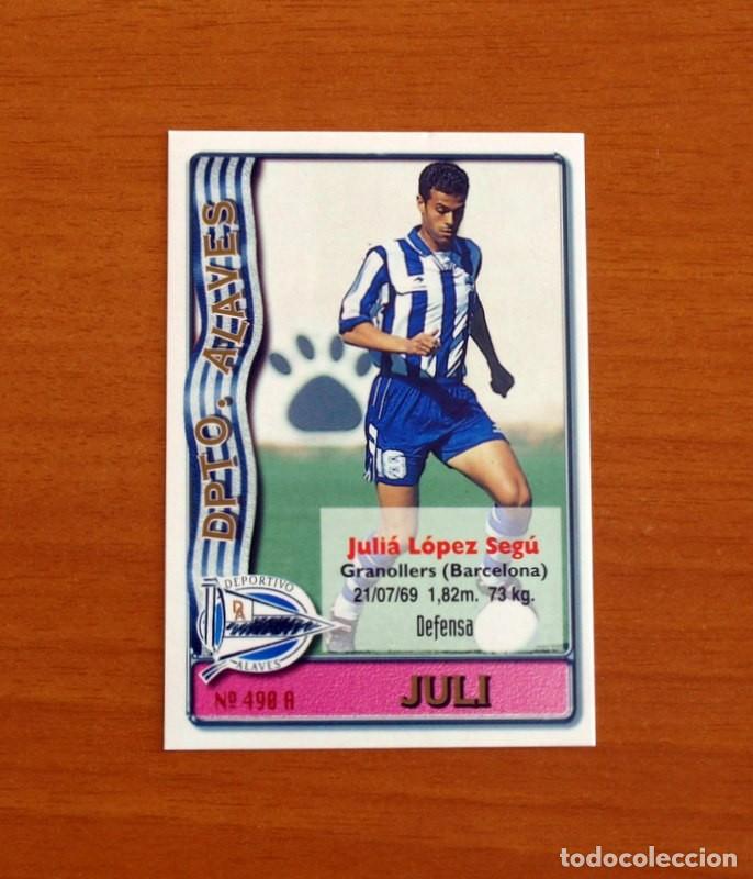 Cromos de F&uacute;tbol: Alav&eacute;s -N&ordm; 490 A-B Juli-Bastida -2&ordf; Divisi&oacute;n-Mundicromo Las Fichas de la Liga 1996-1997-96-97
