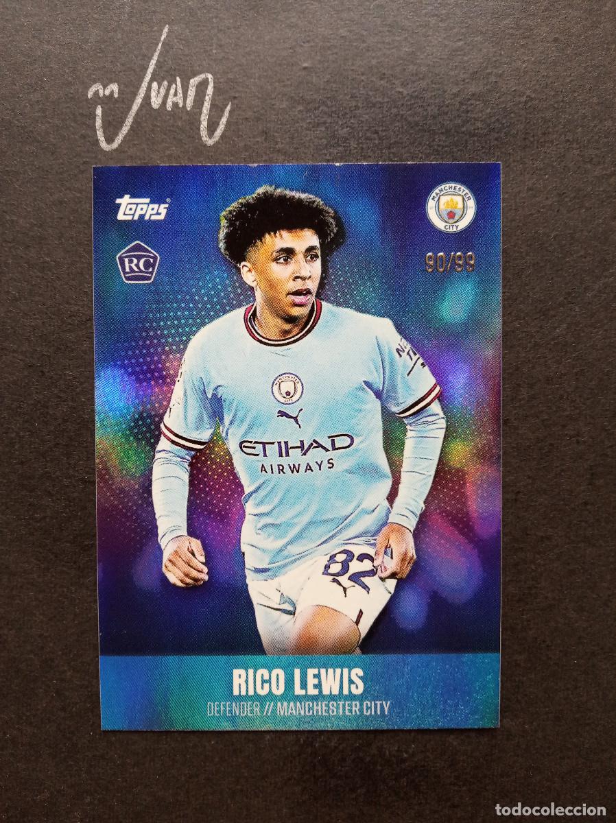 Cromos de F&uacute;tbol: NUMERADA A #/99 ROOKIE RICO LEWIS MANCHESTER CITY ⚽ TOPPS &reg; OFICIAL TEAM SET 2022 2023 22 23 NUEVO