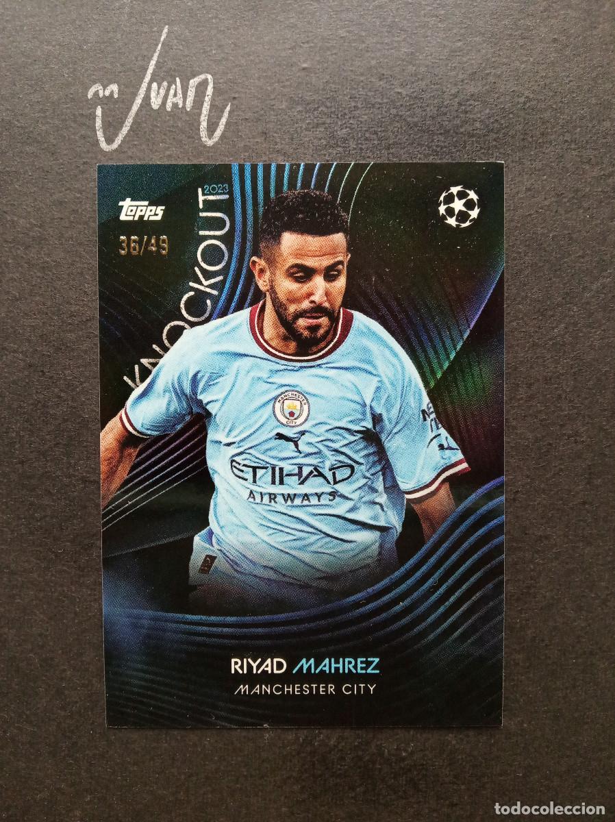 Cromos de Futebol: NUMERADA A #/49 RIYAD MAHREZ MANCHESTER CITY ⚽ TOPPS &reg; KNOCKOUT 2022 2023 22 23 NUEVO