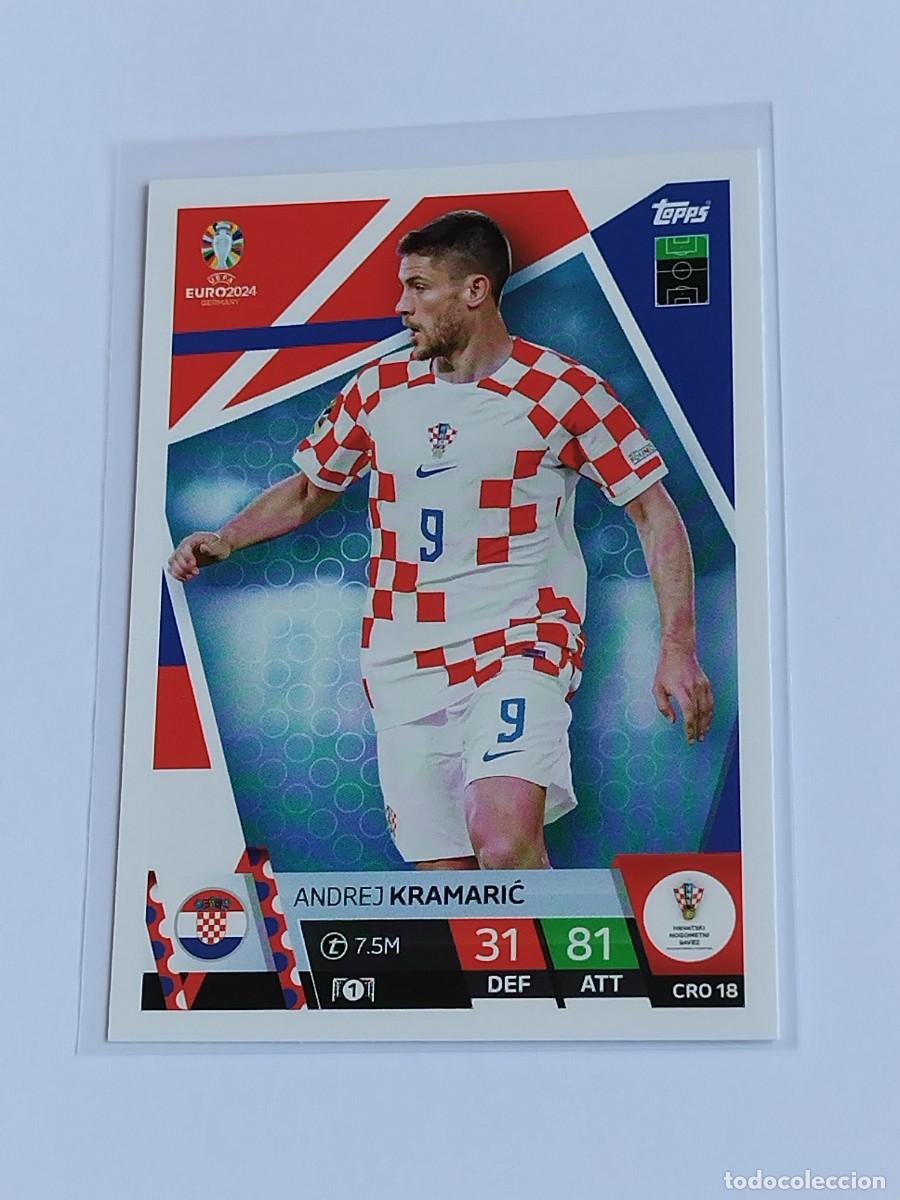 Cromos de F&uacute;tbol: KRAMARIC #CRO 18 CROACIA - TOPPS EUROCOPA 2024 MATCH ATTAX - UEFA EURO GERMANY 24 CRO18