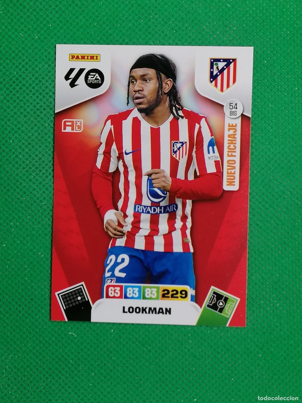 Cromos de F&uacute;tbol: 54BIS 54 BIS LOOKMAN ATLETICO DE MADRID NUEVO FICHAJE ⚽ LIGA ADRENALYN XL 2025 2026 25 26 ⚽