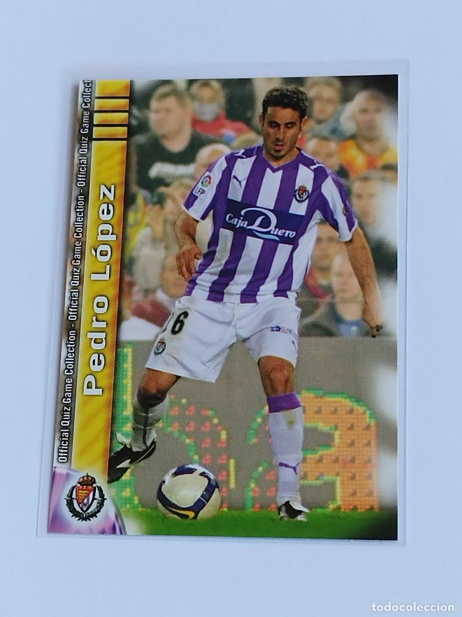 Cromos de F&uacute;tbol: PEDRO L&Oacute;PEZ #414 REAL VALLADOLID - MUNDICROMO FICHAS QUIZ GAME LA LIGA 2009 2010 - MC SPORT 09 10