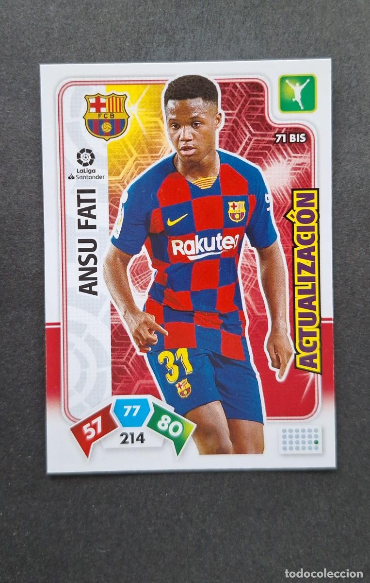 Cromos de F&uacute;tbol: L1 ANSU FATI F. C. BARCELONA 71 BIS ACTUALIZACION PANINI ADRENALYN XL LIGA 2019/20 19 20