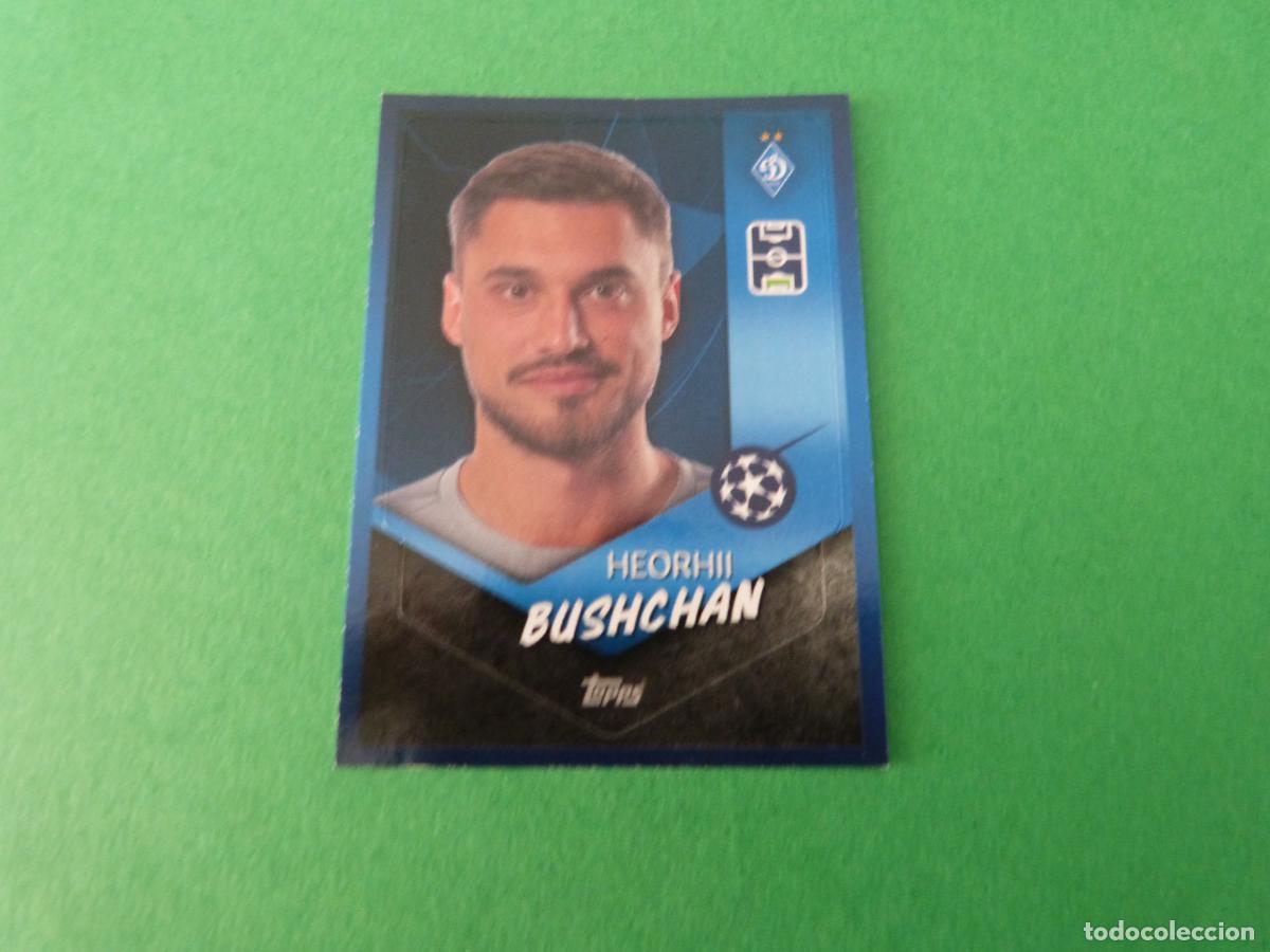 Cromos de F&uacute;tbol: CROMO FUTBOL BUSHCHAN DINAMO DE KIEV SIN PEGAR N&ordm; 412 CHAMPIONS LEAGUE 2021-2022/21-22 TOPPS