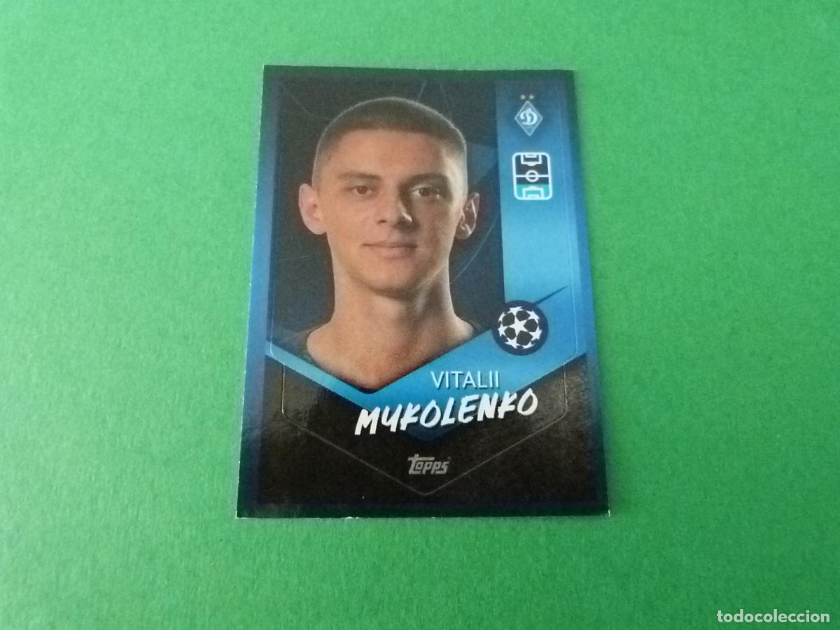Cromos de F&uacute;tbol: CROMO FUTBOL MYKOLENKO DINAMO DE KIEV SIN PEGAR N&ordm; 415 CHAMPIONS LEAGUE 2021-2022/21-22 TOPPS