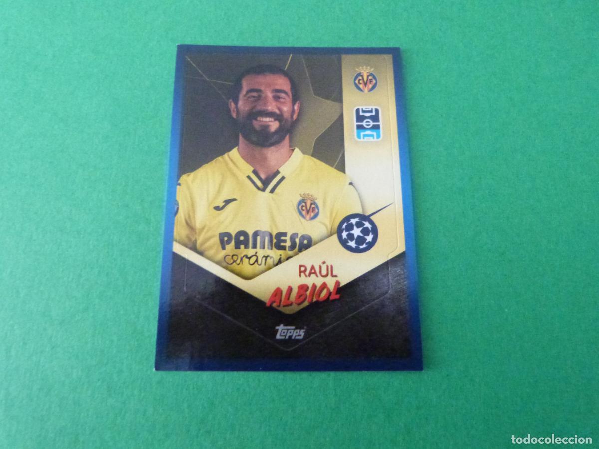 Cartes &agrave; collectionner de Football: CROMO FUTBOL RAUL ALBIOL VILLARREAL C.F. SIN PEGAR N&ordm; 433 CHAMPIONS LEAGUE 2021-2022/21-22 TOPPS