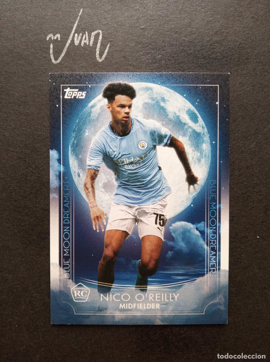 Cromos de Futebol: N&ordm; 39 DREAMERS ROOKIE NICO O'REILLY MANCHESTER CITY ⚽ TOPPS &reg; BLUE MOON 2024 2025 24 25 NUEVO