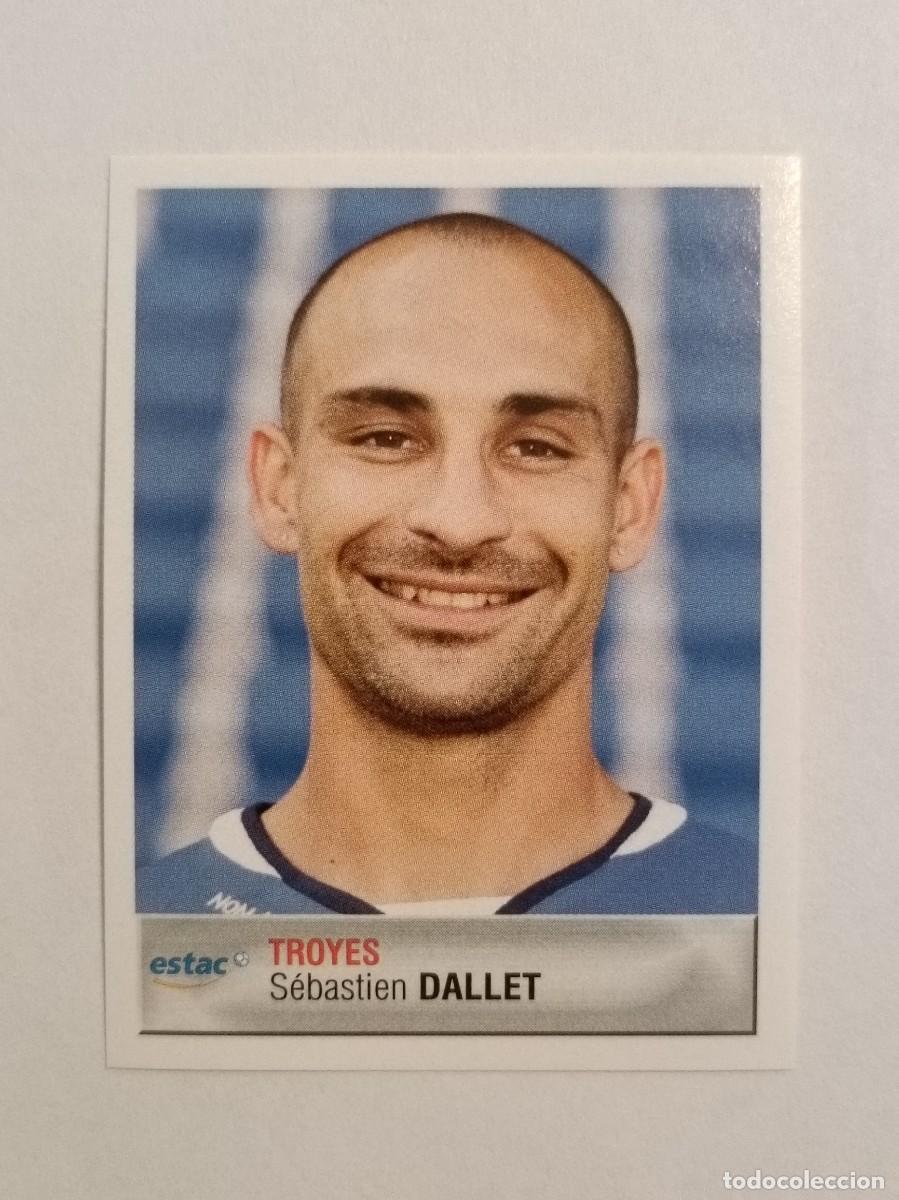 Cromos de F&uacute;tbol: #452 SEBASTIEN DALLET (TROYES) LIGUE 1 FOOT 2007 PANINI