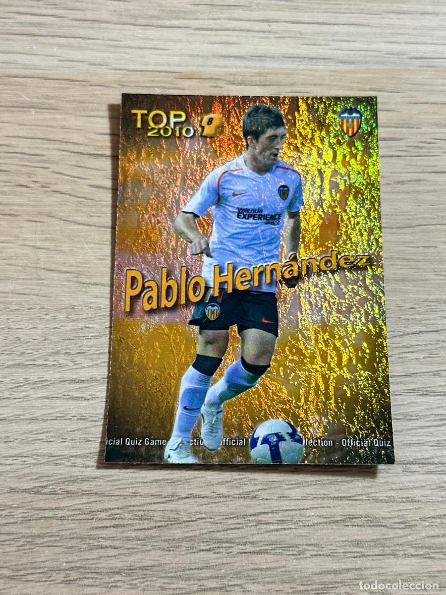 Cromos de F&uacute;tbol: PABLO HERNANDEZ n&ordm; 608 TOP VALENCIA DORADO JASPEADO MUNDICROMO 2009 2010 QUIZ GAME 09 10