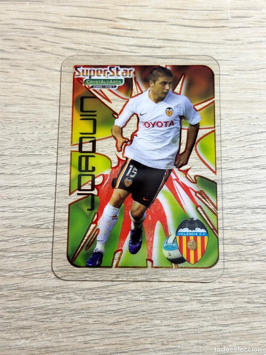 Cromos de F&uacute;tbol: JOAQUIN n&ordm; 374 SUPERSTAR VALENCIA CRYSTALCARDS LIGA 2006 2007 MUNDICROMO 06 07