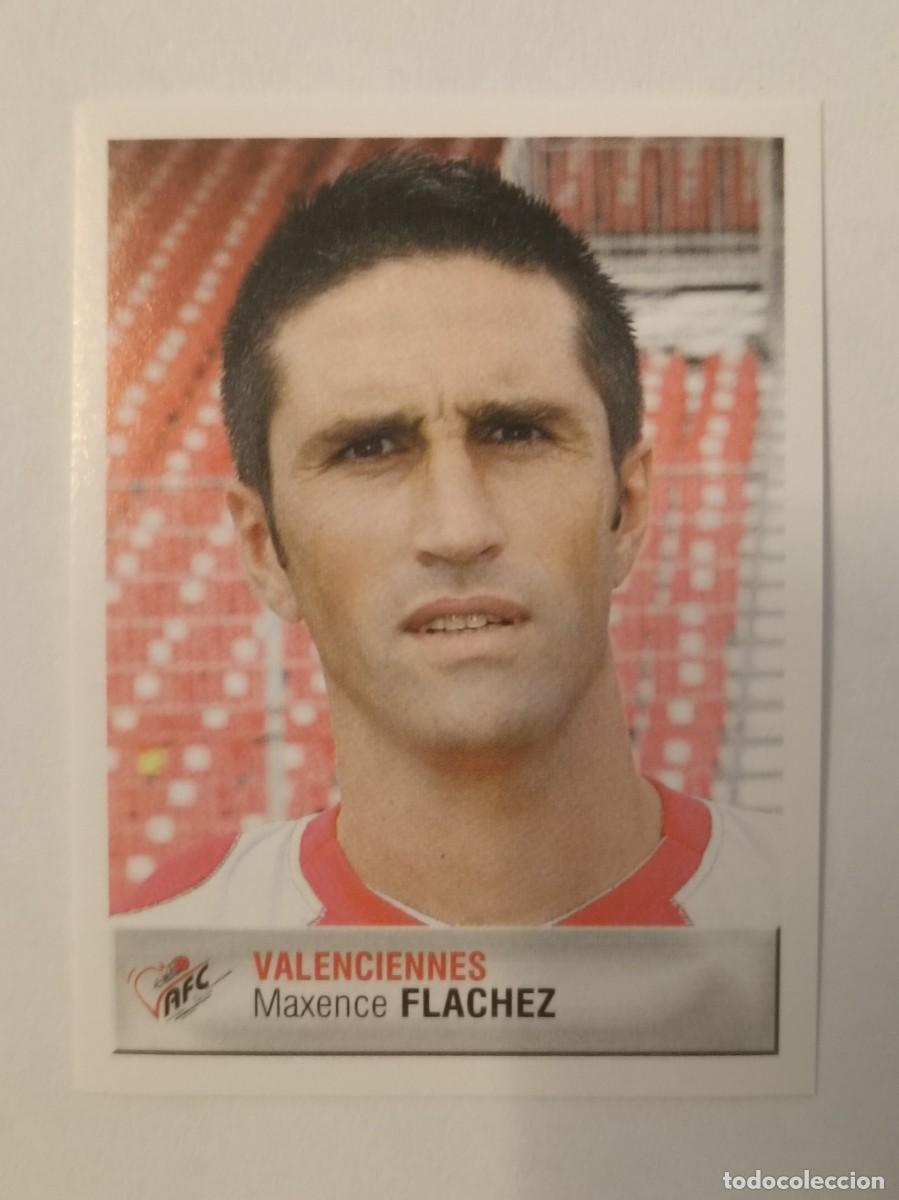 Cromos de F&uacute;tbol: #464 MAXENCE FLACHEZ (VALENCIENNES) LIGUE 1 FOOT 2007 PANINI