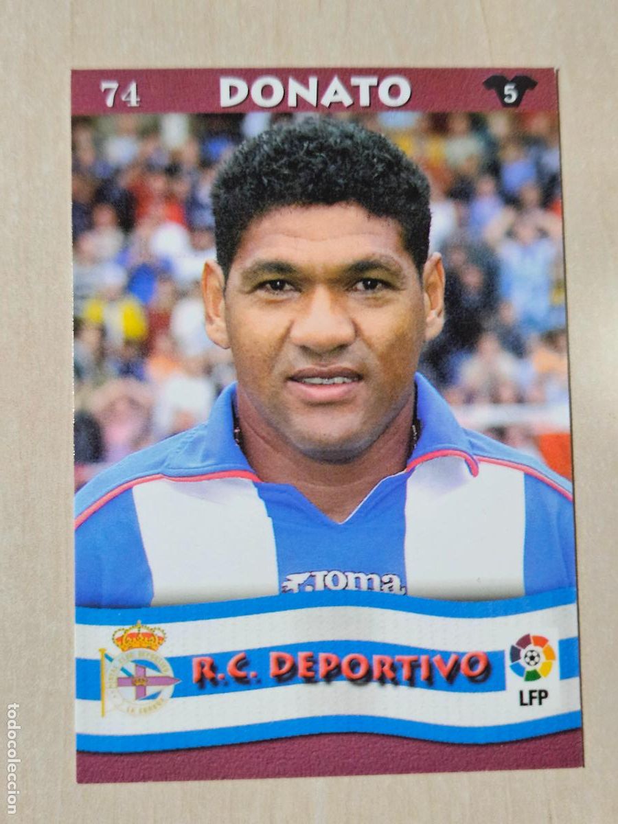 Cromos de Futebol: FICHA N&ordm; 74 DONATO - MUNDICROMO LIGA TOP 2003 - DEPORTIVO DE LA CORU&Ntilde;A