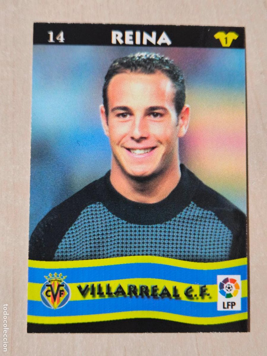 Cromos de F&uacute;tbol: FICHA N&ordm; 14 REINA - MUNDICROMO LIGA TOP 2003 - VILLARREAL