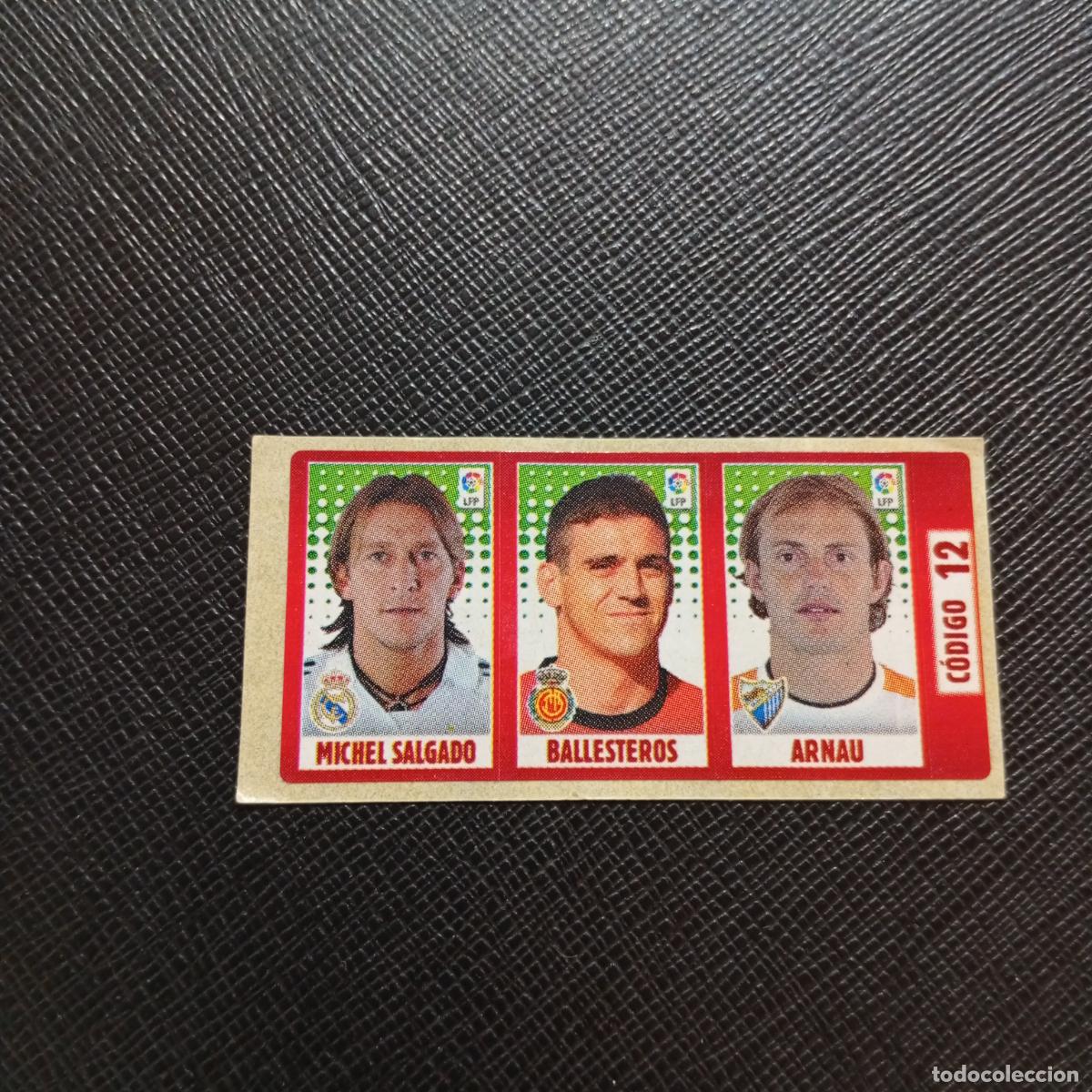 Cromos de F&uacute;tbol: CODIGO 12 M SALGADO BALLESTEROS ARNAU CHICLE LIGA DE LAS ESTRELLAS 2005 2006 - SIN PEGAR - A77 PG16