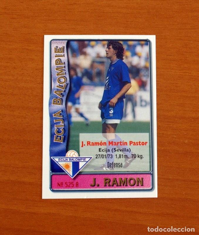 Fu&szlig;ball-Sticker: Ecija -N&ordm; 525 A-B J. Ram&oacute;n-Fede -2&ordf; Divisi&oacute;n-Mundicromo Las Fichas de la Liga 1996-1997-96-97